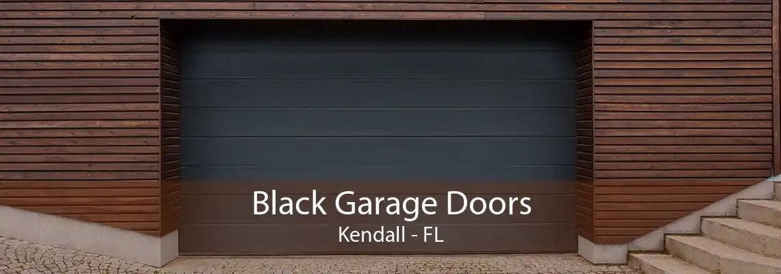 Black Garage Doors Kendall - FL