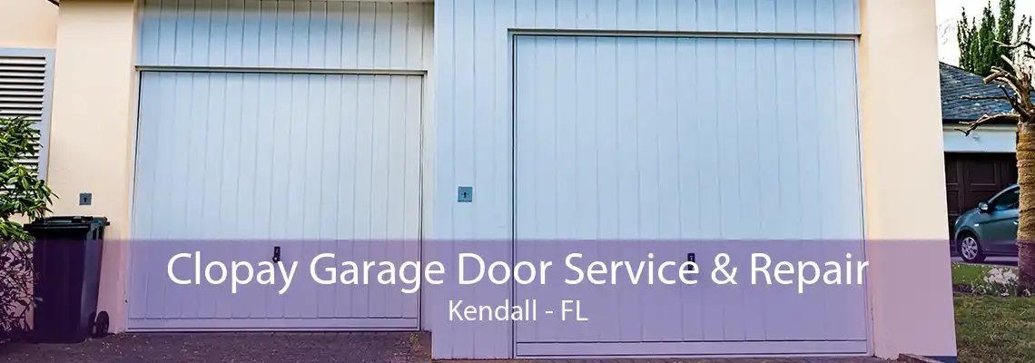 Clopay Garage Door Service & Repair Kendall - FL