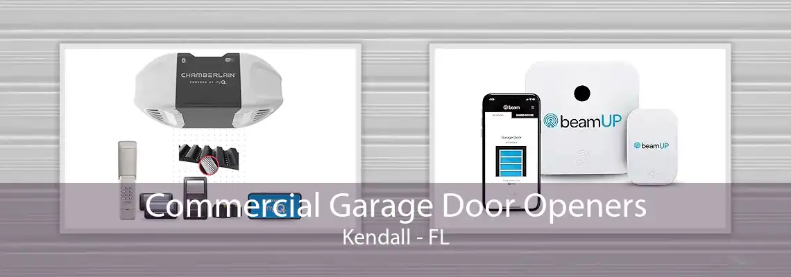 Commercial Garage Door Openers Kendall - FL