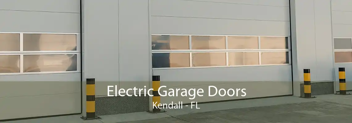 Electric Garage Doors Kendall - FL