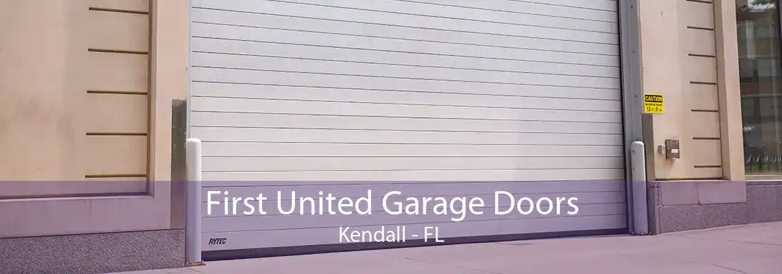 First United Garage Doors Kendall - FL