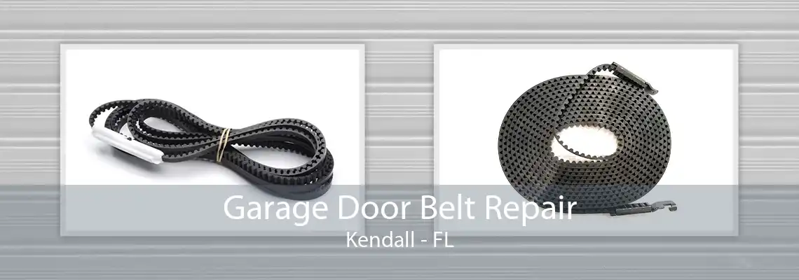 Garage Door Belt Repair Kendall - FL