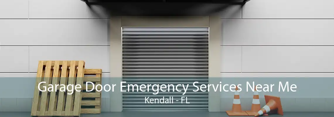 Garage Door Emergency Services Near Me Kendall - FL