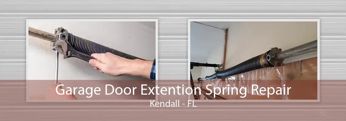 Garage Door Extention Spring Repair Kendall - FL