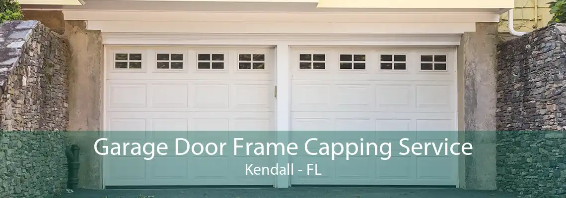 Garage Door Frame Capping Service Kendall - FL