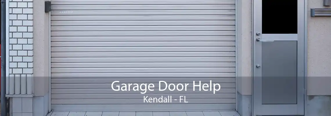 Garage Door Help Kendall - FL