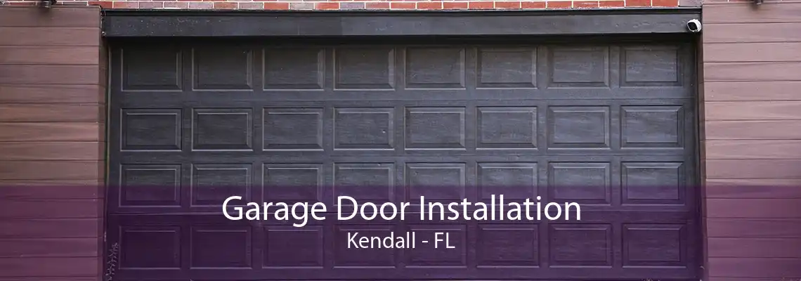 Garage Door Installation Kendall - FL