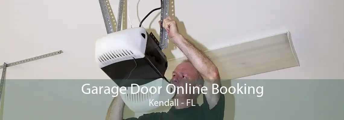 Garage Door Online Booking Kendall - FL