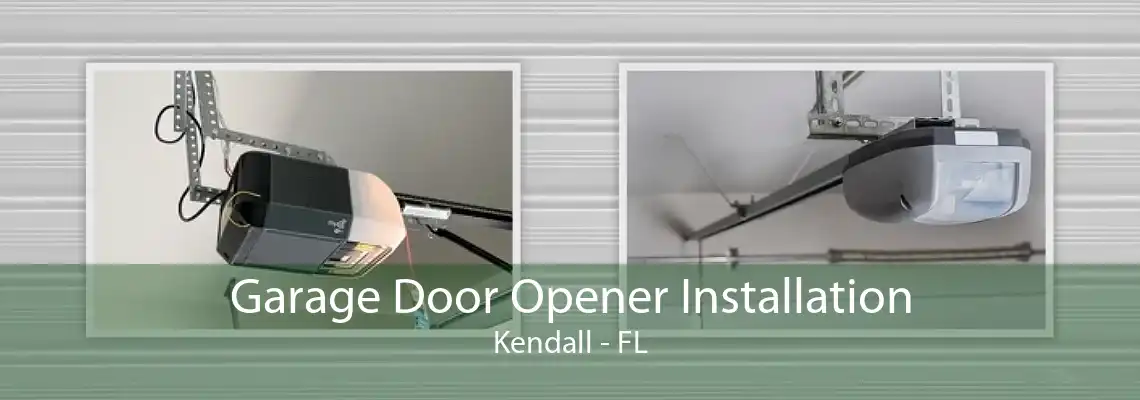 Garage Door Opener Installation Kendall - FL