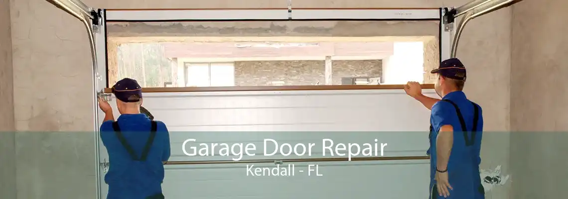 Garage Door Repair Kendall - FL