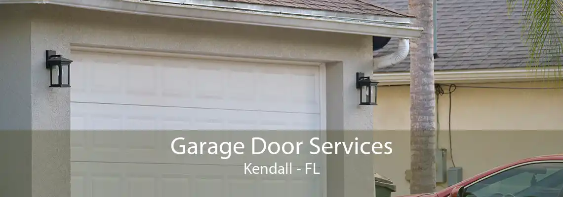 Garage Door Services Kendall - FL