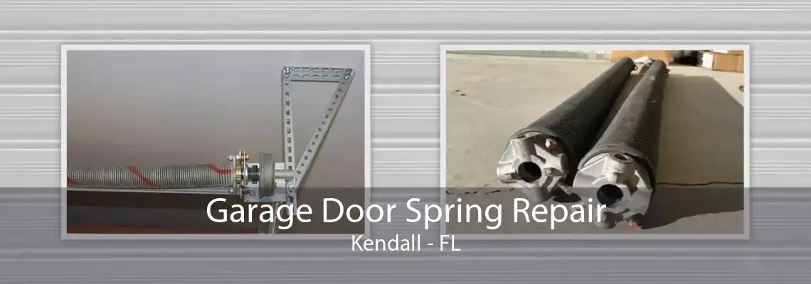 Garage Door Spring Repair Kendall - FL