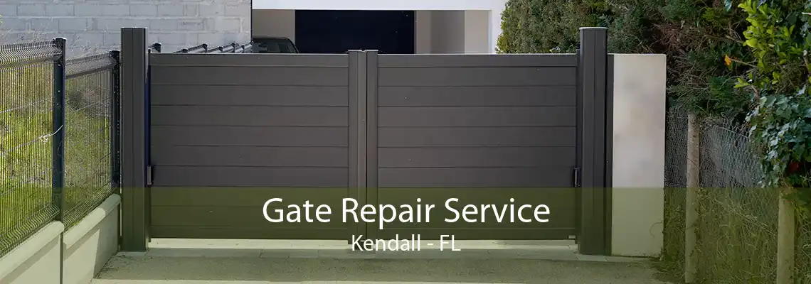 Gate Repair Service Kendall - FL