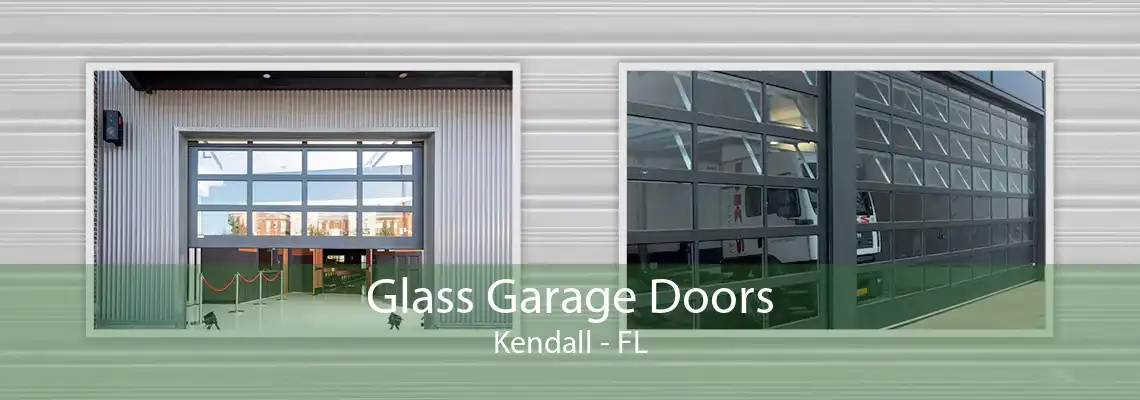 Glass Garage Doors Kendall - FL