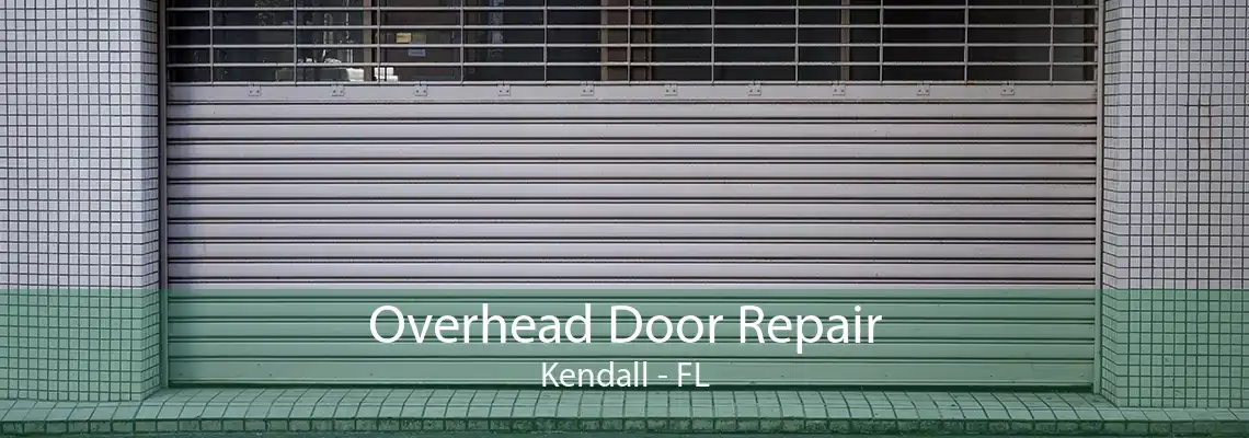 Overhead Door Repair Kendall - FL