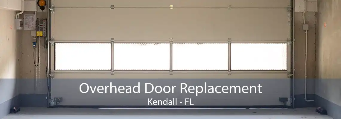 Overhead Door Replacement Kendall - FL