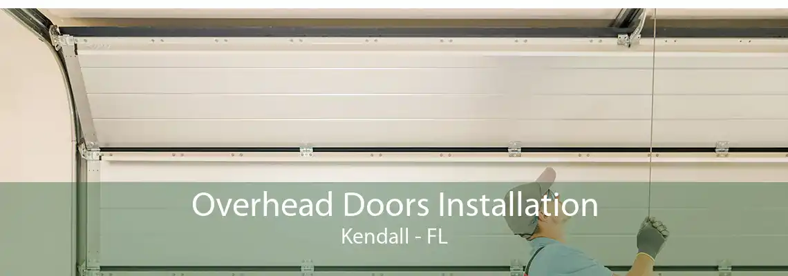 Overhead Doors Installation Kendall - FL