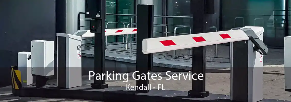 Parking Gates Service Kendall - FL