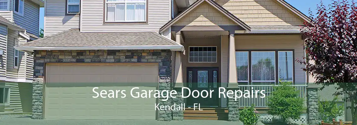 Sears Garage Door Repairs Kendall - FL