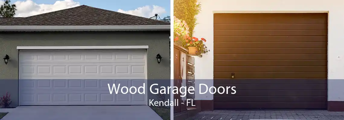 Wood Garage Doors Kendall - FL